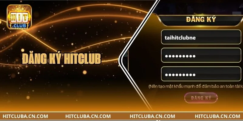 Đăng Ký HITCLUB: Tạo ID Chơi Thành Công Ngay Lần Đầu