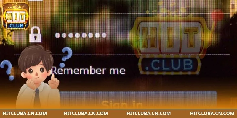 Sự cố quên mật khẩu khi đăng nhập tại cổng cược HIT CLUB diễn ra khá phổ biến.